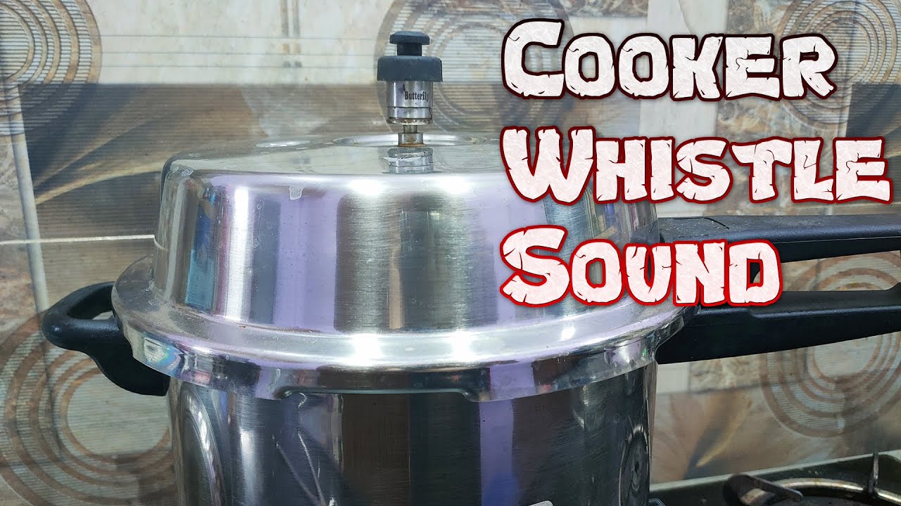 Cooker Whistle Sound - Cooker Sound - Pressure Cooker Whistle