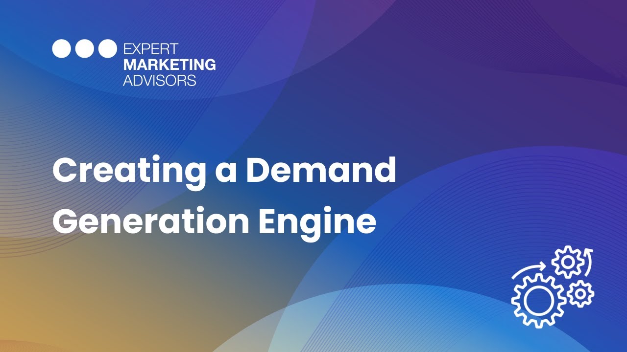 Creating a Demand Generation Engine