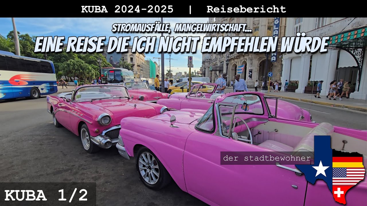 Kuba 2024/2025 ::: Reise in die Mangelwirtschaft (1/2)