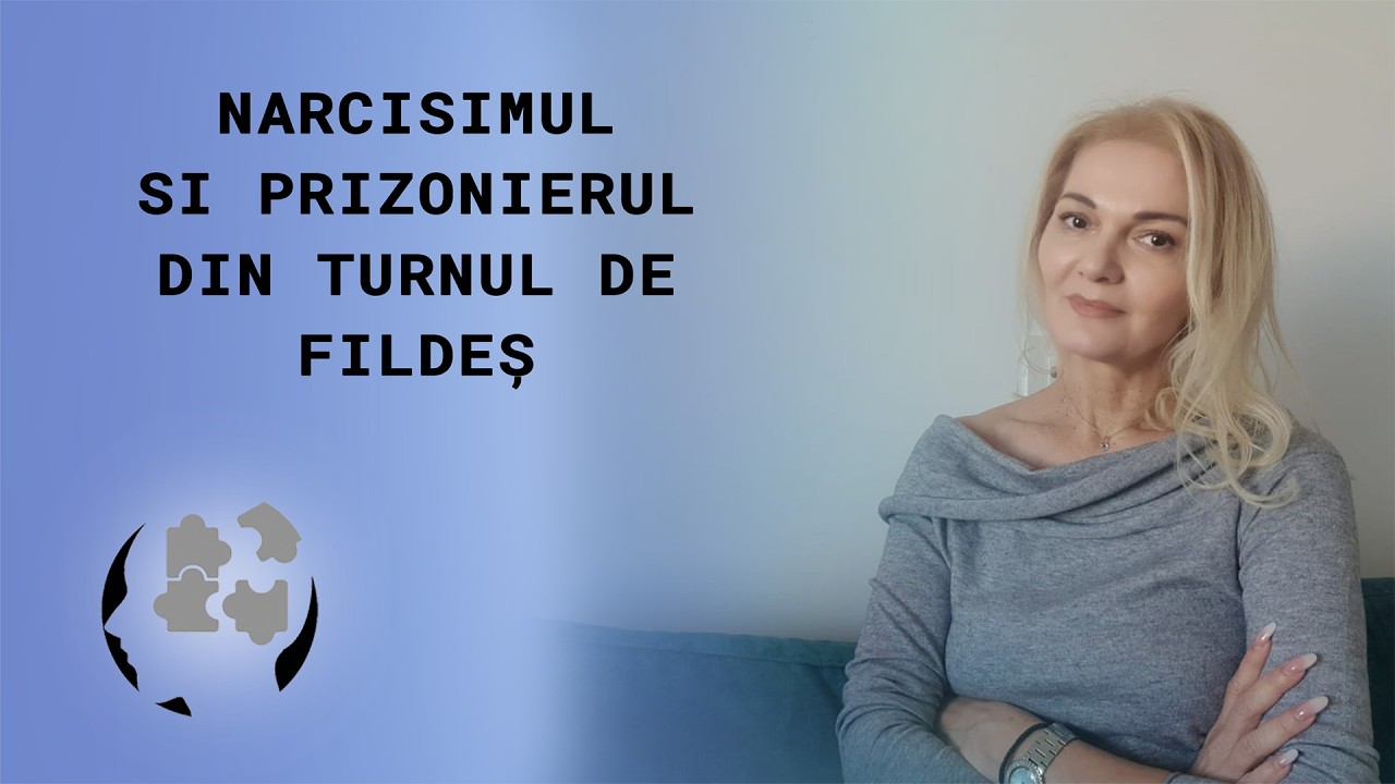 NARCISISMUL SI PRIZONIERUL DIN TURNUL DE FILDES