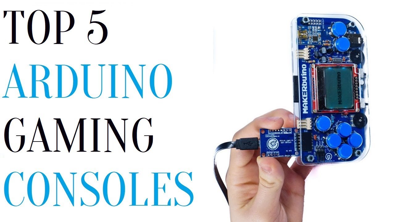 Top 5 Arduino Gaming Consoles