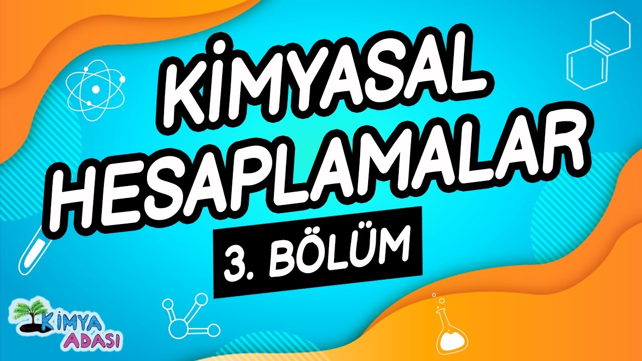G5- KİMYASAL  HESAPLAMALAR - 3. Bölüm