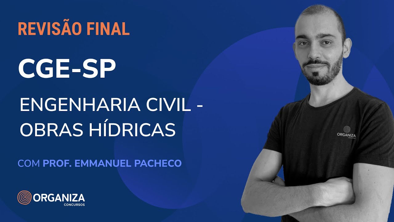 Revisão Final - ORGANIZA - CGE-SP - Obras Hídricas