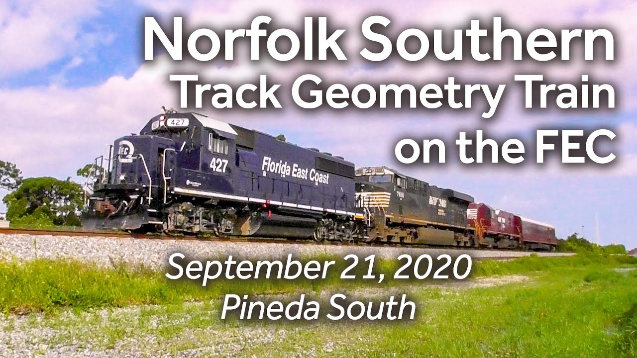 Norfolk Southern Track Geometry Train on the FEC - September 21, 2020