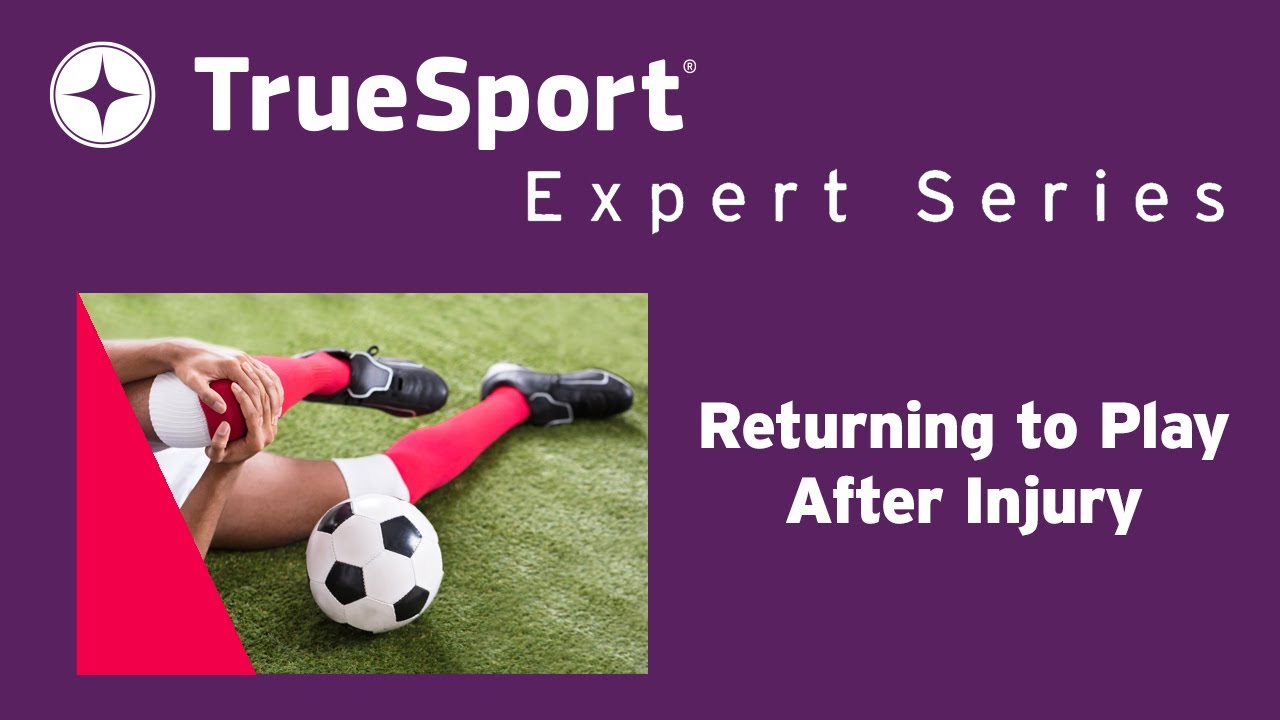 TrueSport Expert Series: Dr. Michele LaBotz on Returning to Play After Injury