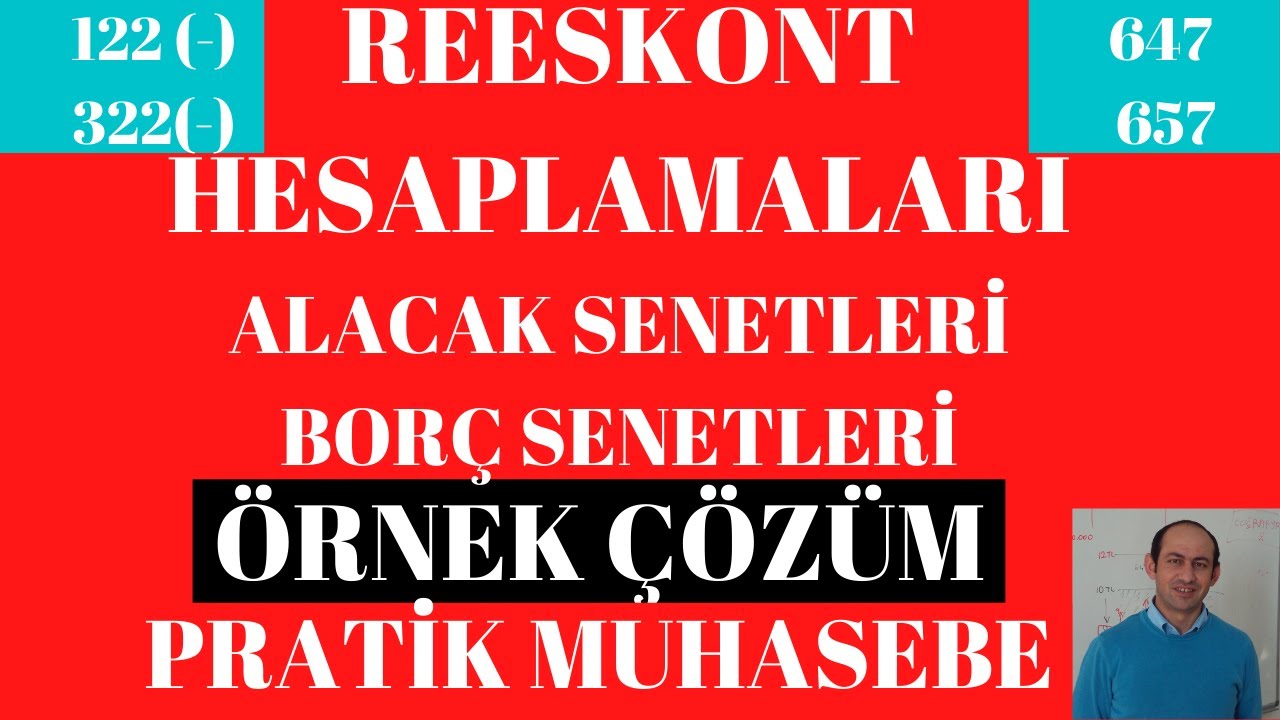 Reeskont Hesaplamaları ve Muhasebe Kayıtları