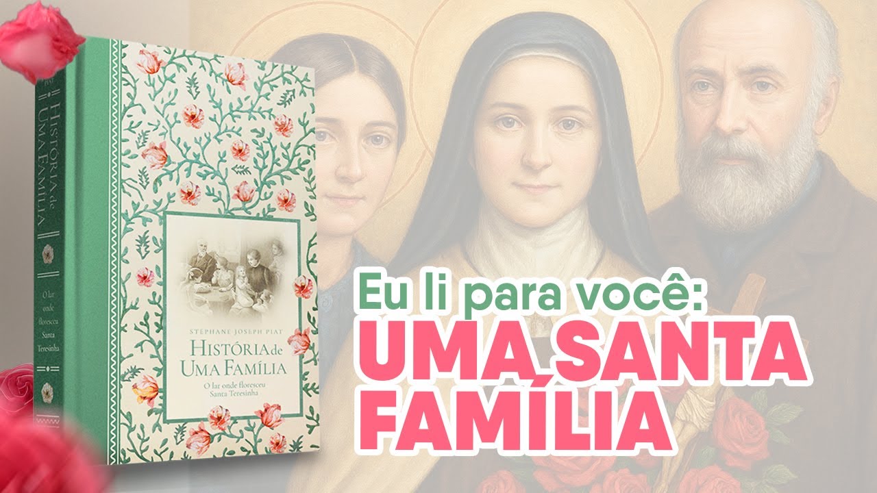 O que a família de SANTA TEREZINHA me ensinou