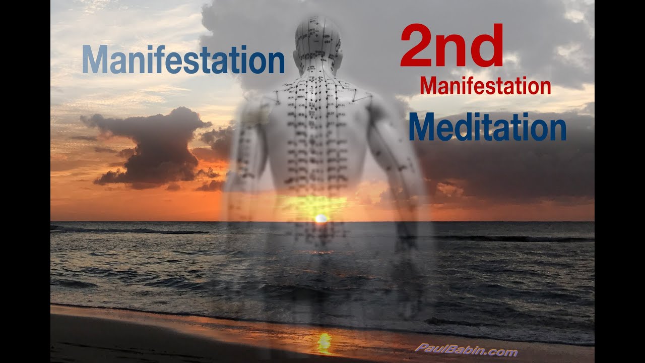 Manifestation Meditation#2 - a Guided Meditation by Paul Babin