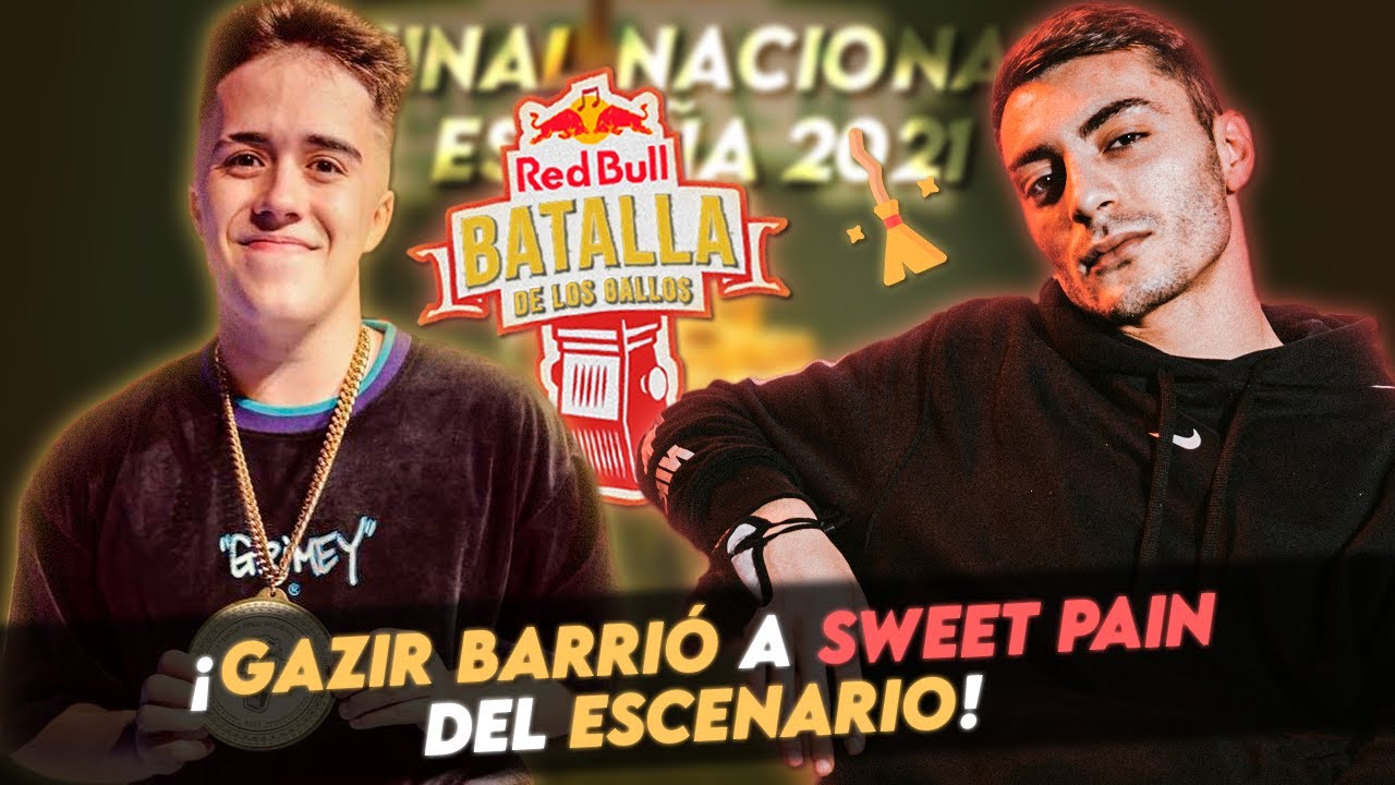¡GAZIR BARRIÓ A SWEET PAIN DEL ESCENARIO! | RED BULL ESPAÑA FINAL NACIONAL 2021