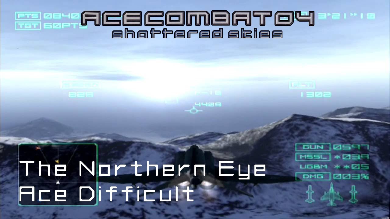 The Northern Eye (Ace Difficult) - Ace Combat 04 Playthrough #3