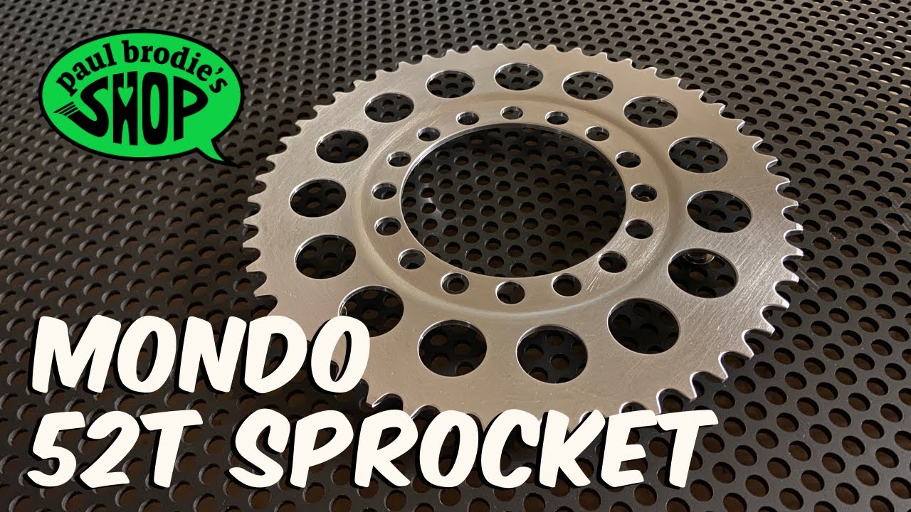 MONDO 52T Sprocket // paul brodie's shop