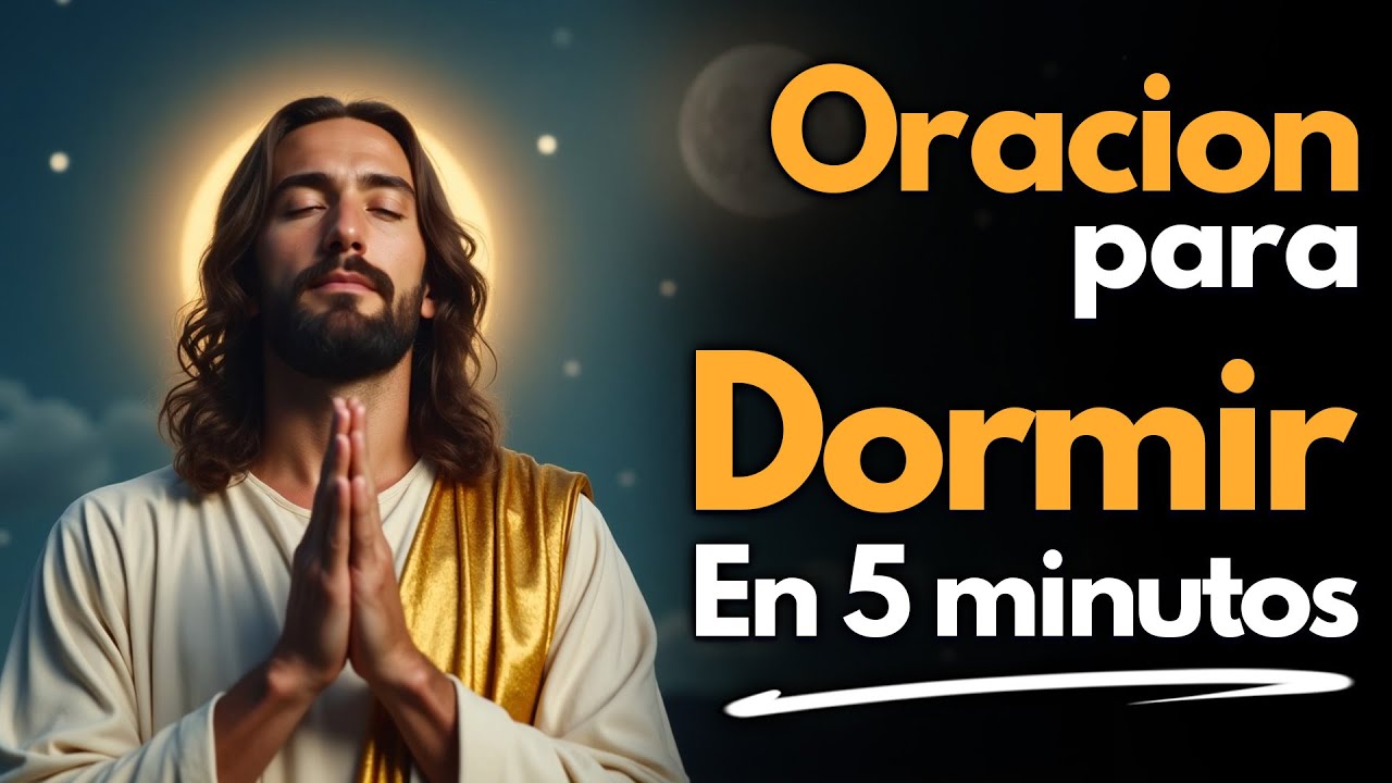 💫 Escucha esta oración antes de dormir y siente la paz de Dios en tu corazón 🙏