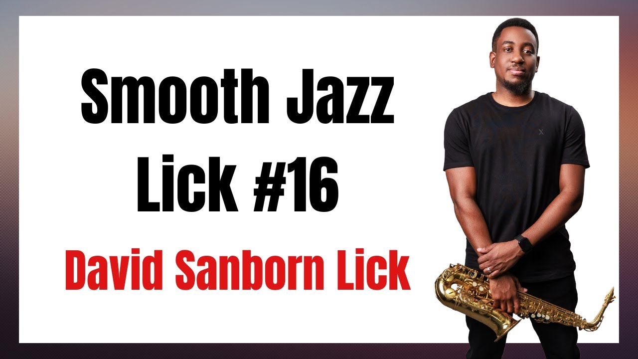 Smooth Jazz Saxophone Lick #16 - David Sanborn Lick