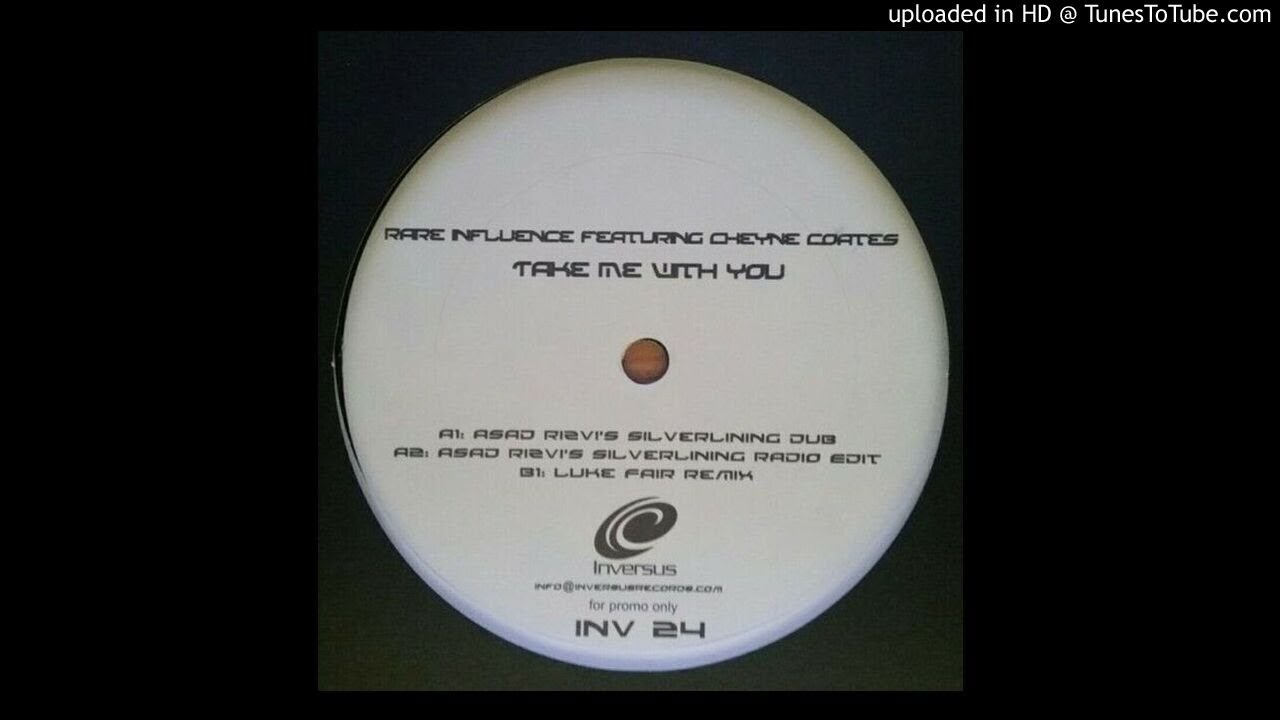 Rare Influence Ft. Cheyne Coates &lrm;- Take Me With You (Luke Fair Remix)