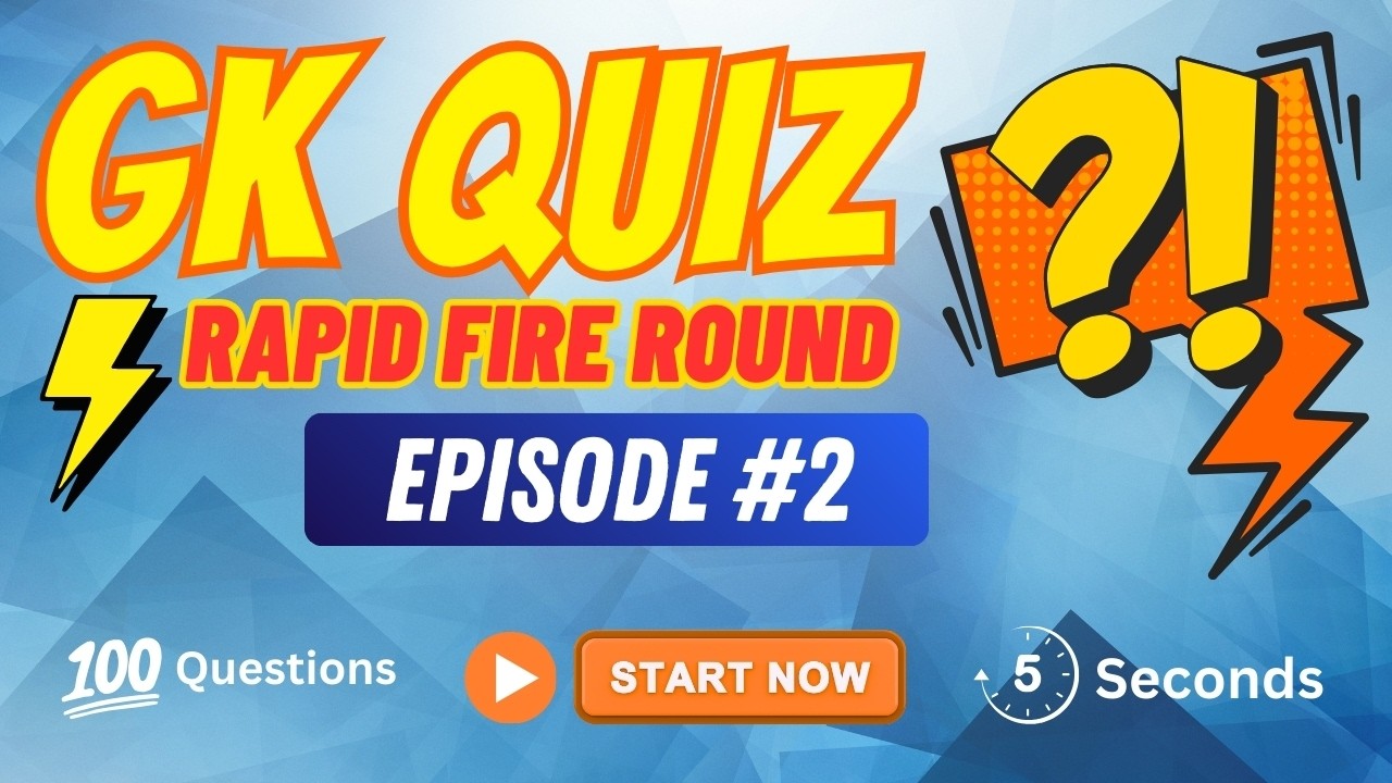 General Knowledge Quiz | Rapid Fire Round | Episode #2 | 100 Questions in 5 Seconds
