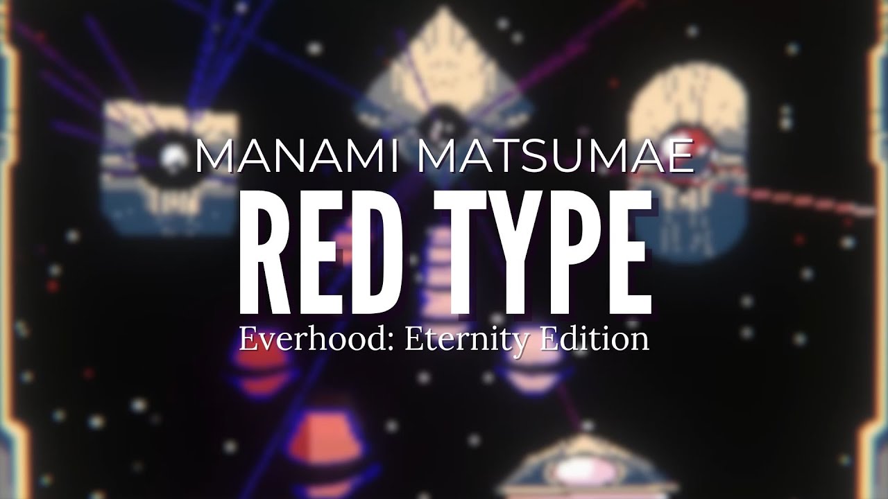 MANAMI MATSUMAE - Red Type | Everhood: Eternity Edition | Battle OST