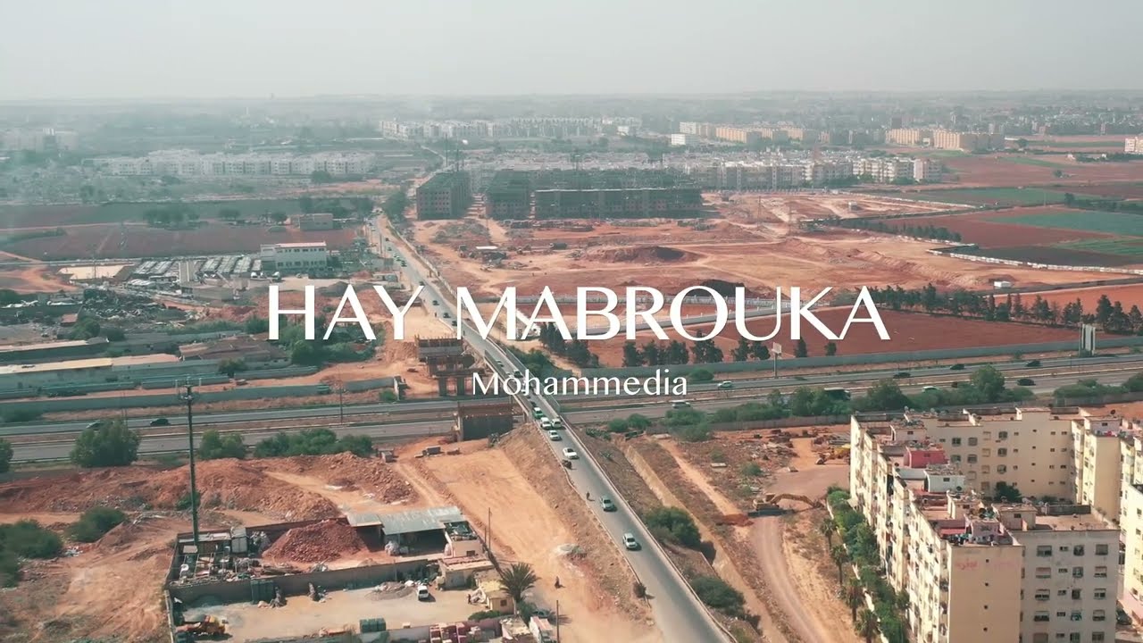 Venez découvrir le projet Hay Mabrouka Mohammedia I اكتشفوا مشروع حي مبروكة المحمدية