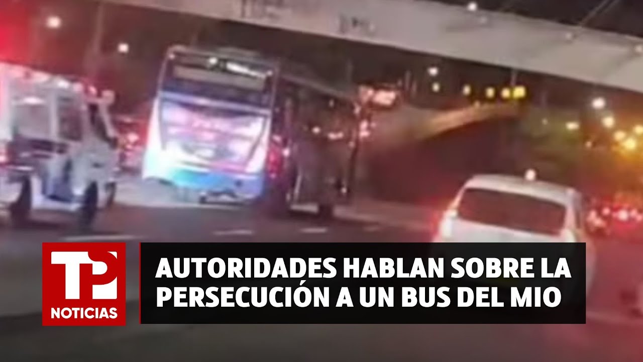 Autoridades hablan sobre la persecución a un bus del MIO en Cali