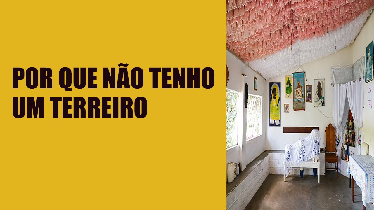 Por que eu não tenho um terreiro?