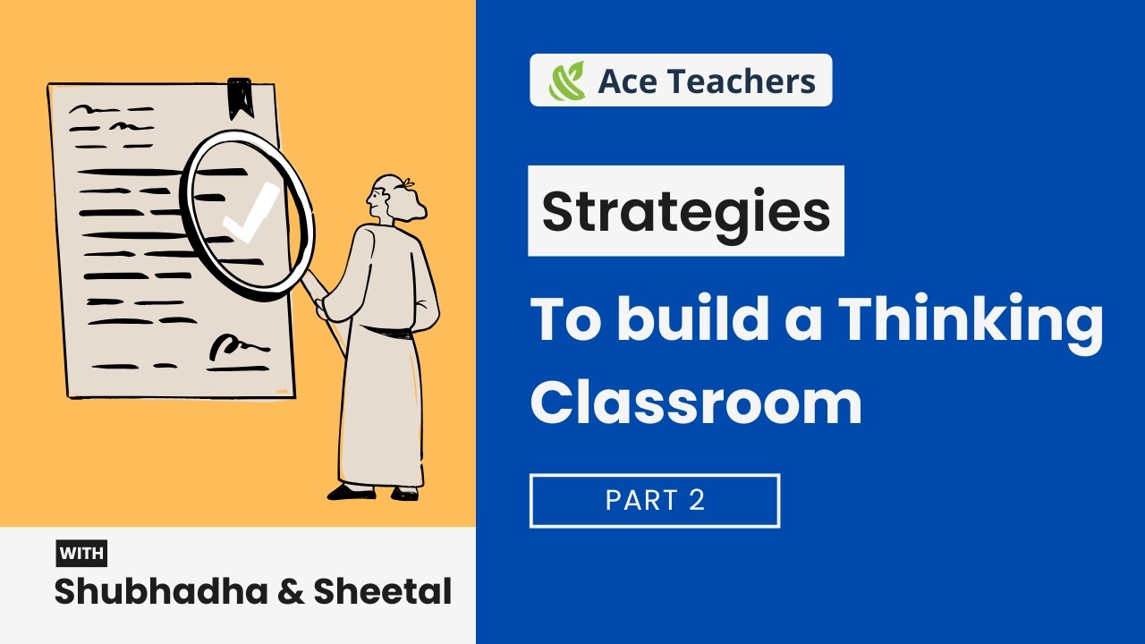 «Мыслящий класс» — Часть 2 (Стратегии построения и поощрения обучения под руководством учащихся)