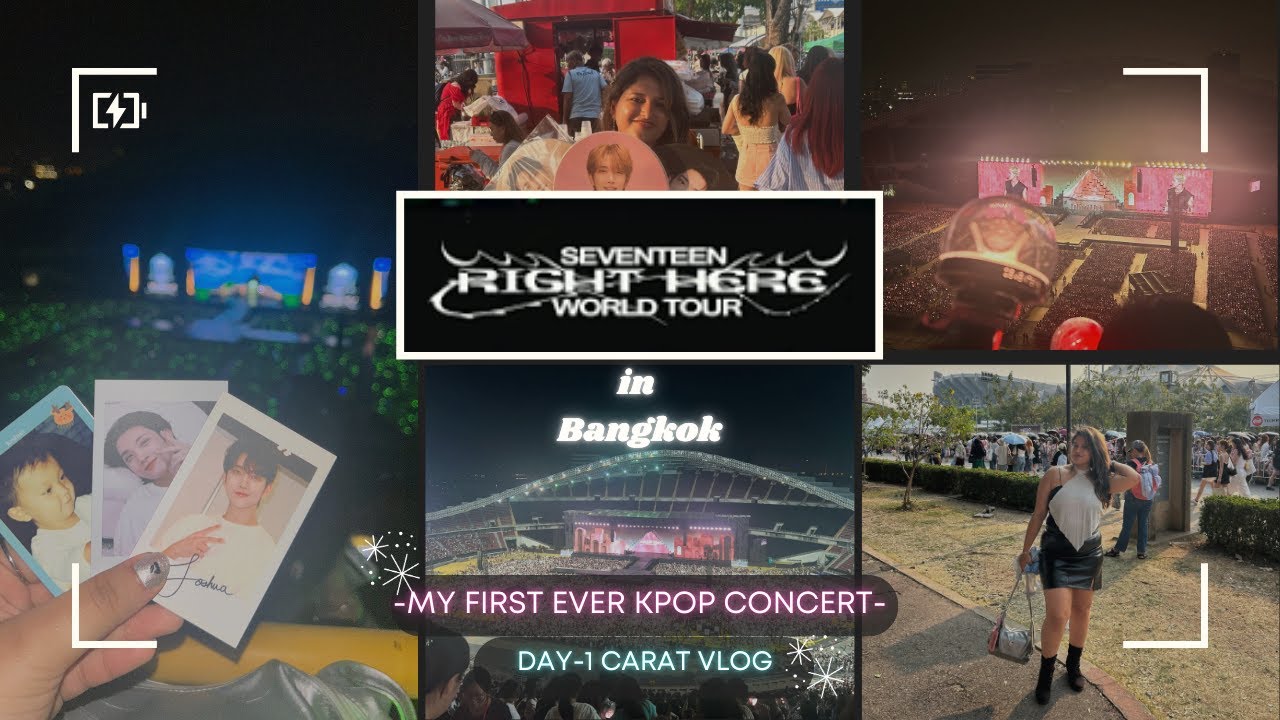 SEVENTEEN RIGHT HERE WORLD TOUR IN BANGKOK | Day 1 | First KPOP concert of my life