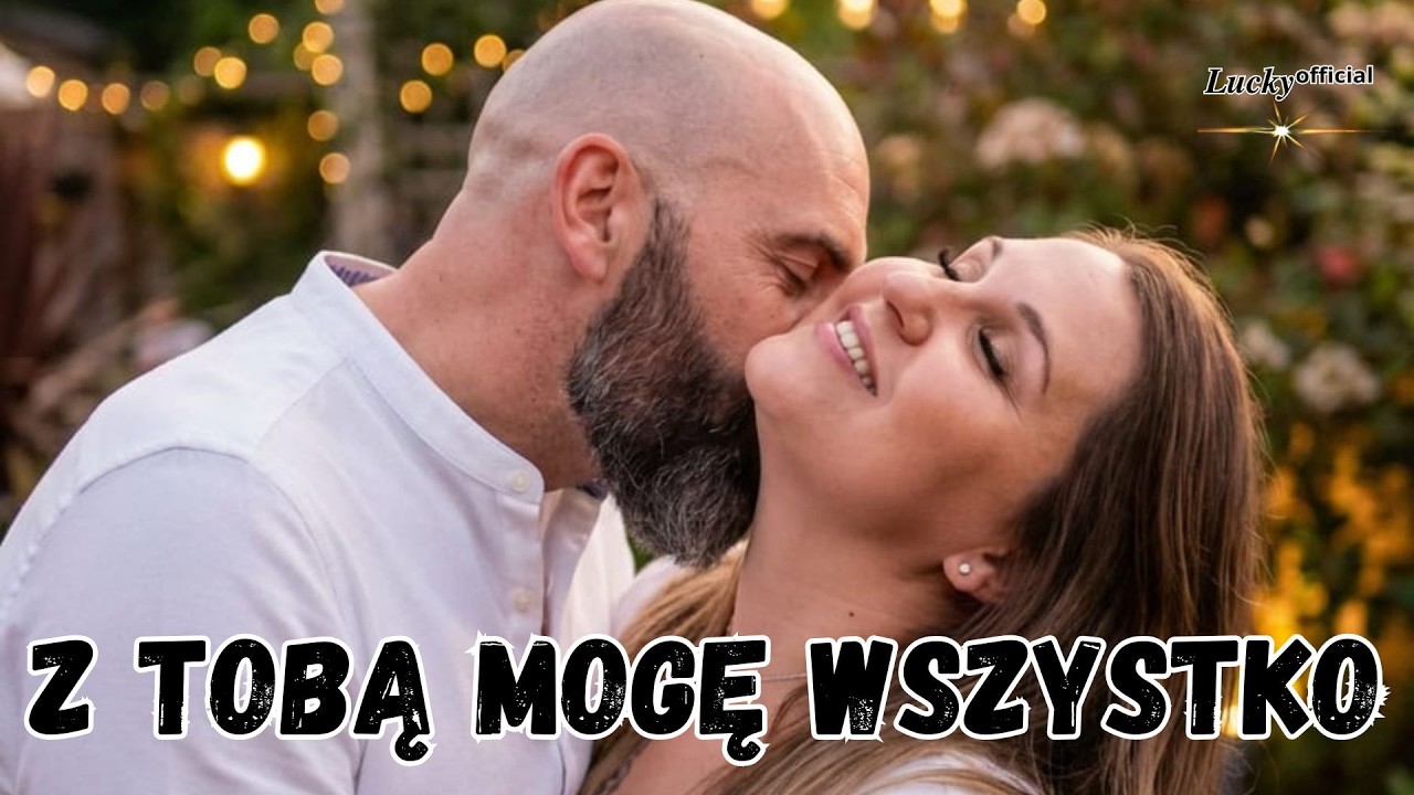 𝑳𝒖𝒄𝒌𝒚ᵒᶠᶠⁱᶜⁱᵃ Z TOBĄ MOGĘ WSZYSTKO (TELEDYSK)(Official Video)