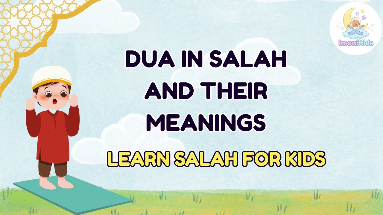 Learn Prayers for Kids | Duas in Salah and their Meanings | Educational video for toddlers and kids