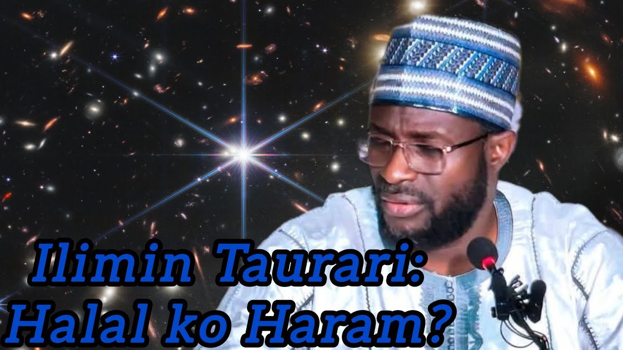 Ilimin Taurari: Halal ko Haram? 