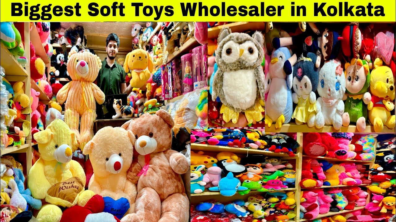 Kolkata Soft Toys Wholesale Market | Teddy Bear Wholesale Market in Kolkata | Soft Toys Wholesale