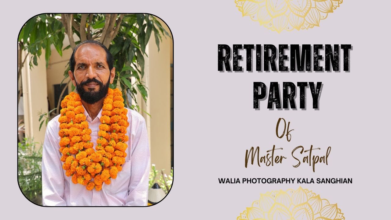 LIVE RETIREMENT PARTY OF MASTER SATPAL || Walia Studio Kala Sanghian