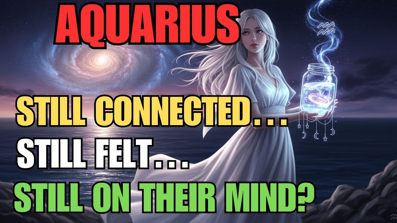 AQUARIUS ♒ That Emotional Thread Still Lingers…And You May Still Be On Their Mind 💭✨