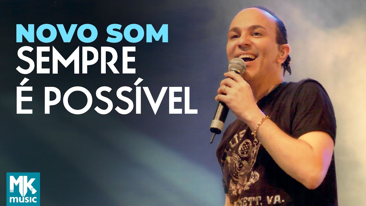 Novo Som - Sempre É Possível (Ao Vivo) - DVD Na Estrada