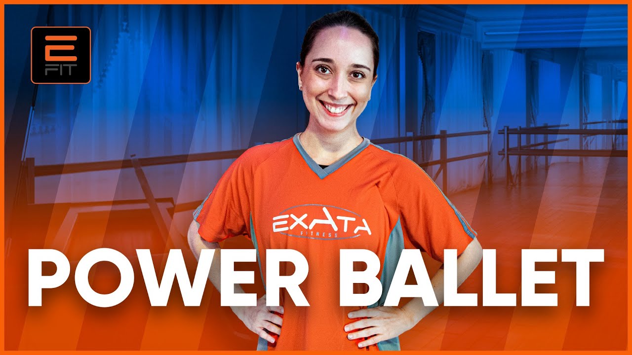 POWER BALLET | Exata Fit