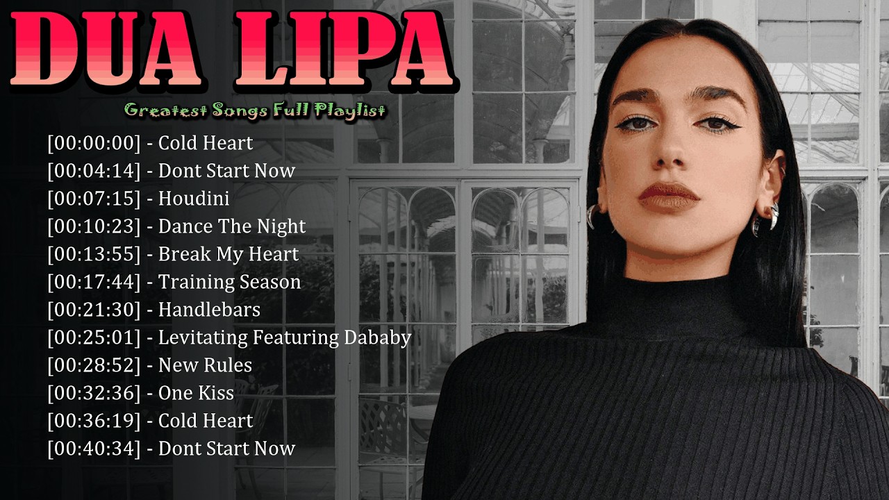 Your Daily Mood Upgrade Starts Dua Lipa - Top Songs Filled With Energy And Emotion 🫶🏻