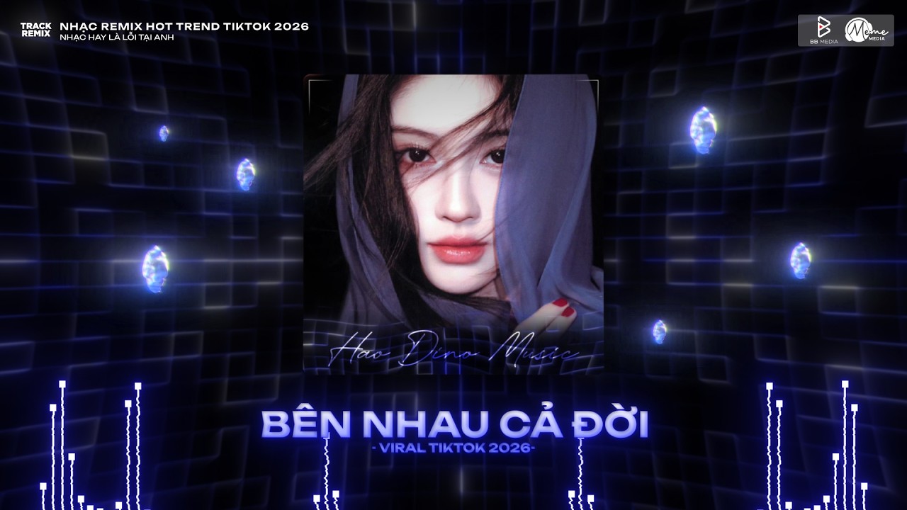 Bên Nhau Cả Đời Remix (Bản Hot TikTok) - Ngắt Cành Cau Đi Rồi Em Lấy Anh Làm Chồng - Nhạc Remix 2026
