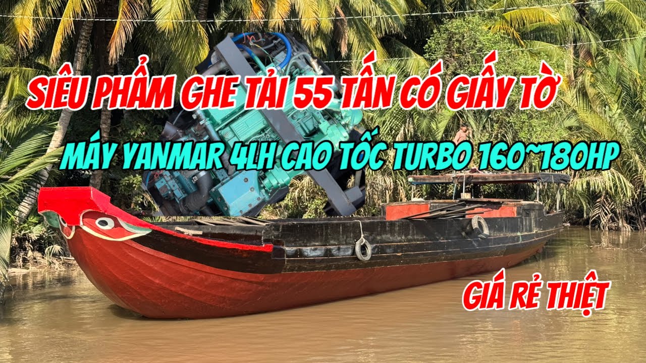 (Đã Bán)Bán Siêu Ghe Tải 55 Tấn Máy Yanmar 4LH 180hp Có Giấy Lái Thuỷ Lực 0923,5555,97 Tâm| Tâm Vlog
