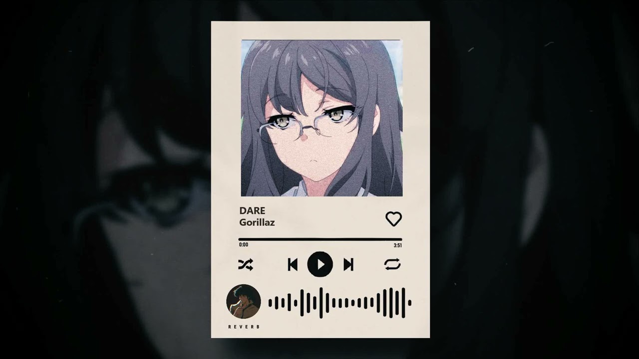 Gorillaz - DARE (Slowed + Reverb)
