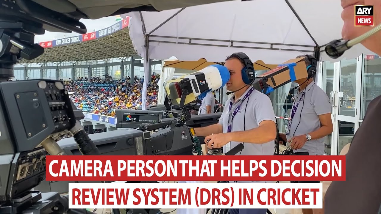 Camera person that helps Decision Review System (DRS) in cricket
