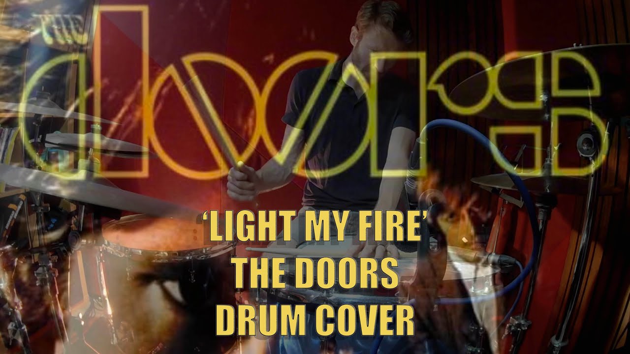 'Light My Fire' - The Doors - Drum Cover