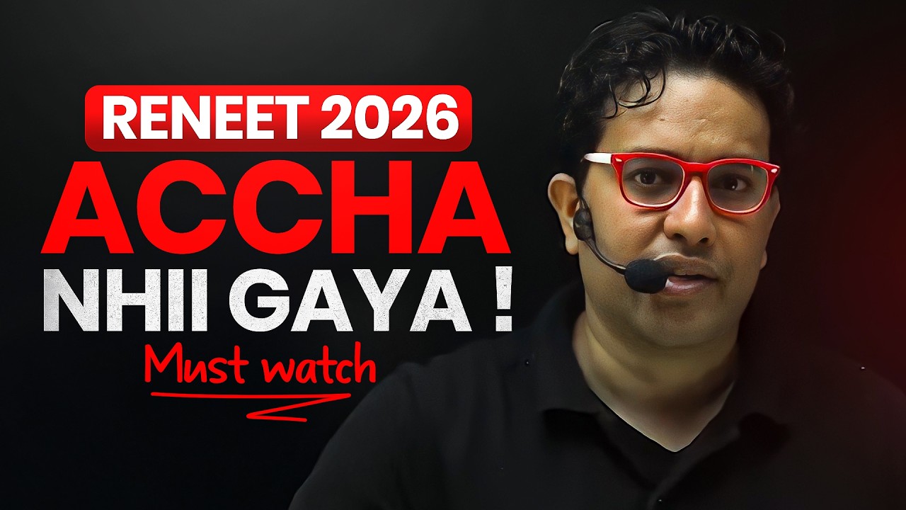 RE-NEET 2026 Accha Nahi Gaya!! MUST WATCH🚨
