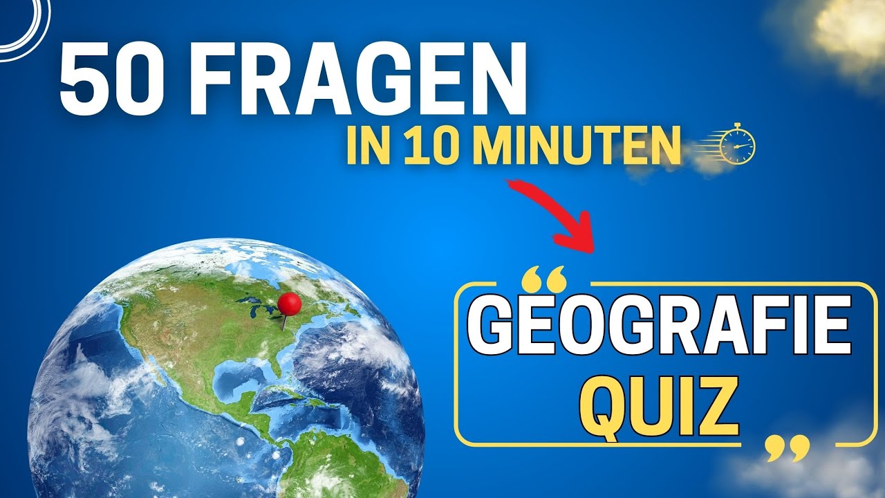 Geografie Quiz | 50 Fragen in 10 Minuten - Wie viele kannst Du Beantworten? F&uuml;r Einsteiger!