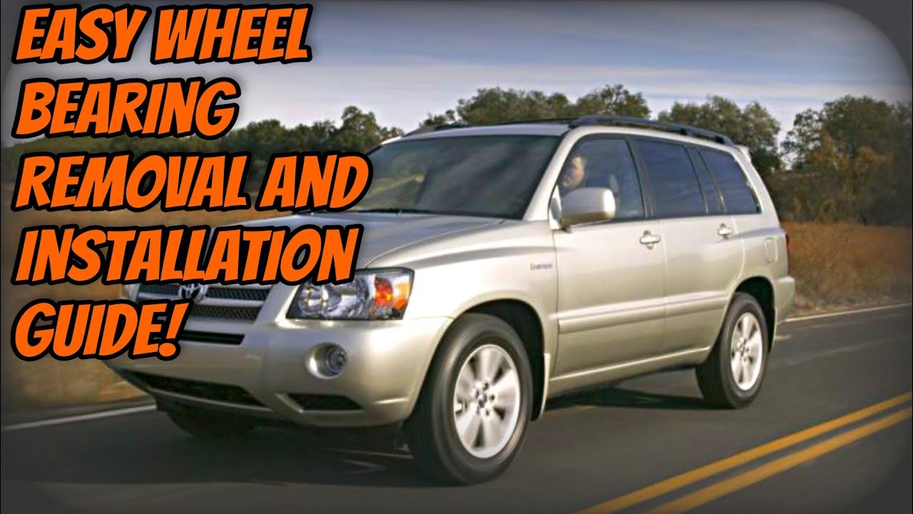 Toyota Highlander Wheel Bearing Removal! Wheel Bearing installation! Great video worth watching!!!
