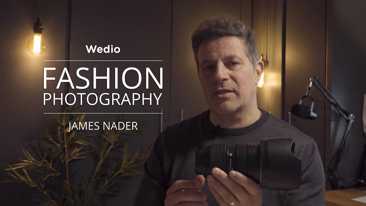 Fashion Photography: Complete Guide by James Nader | Wedio