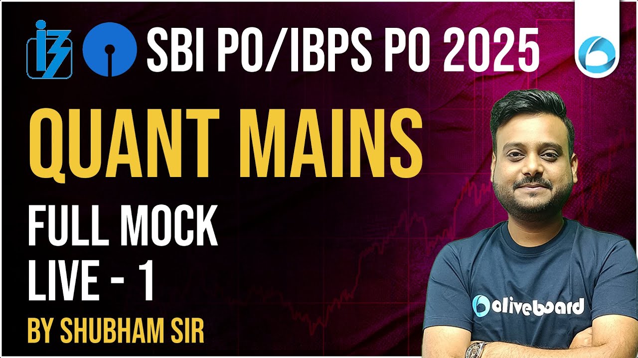 IBPS/SBI PO Mains Quant 2025 | FULL MOCK | LIVE - 1 | By Shubham Sir