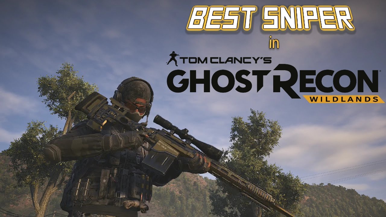 THE BEST SNIPER IN GHOST RECON WILDLANDS!