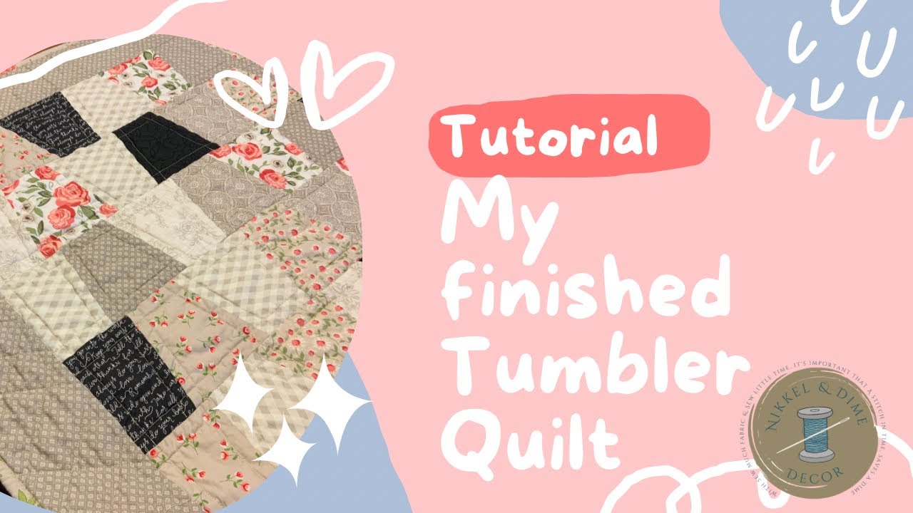 Tumbler Quilt: A Must-Try for Quilting Enthusiasts