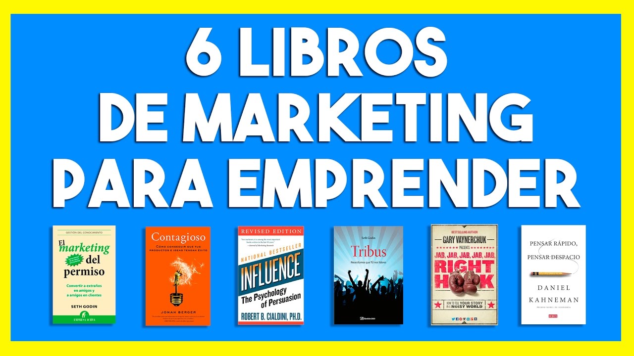 6 Libros de Marketing para emprendedores y empresarios