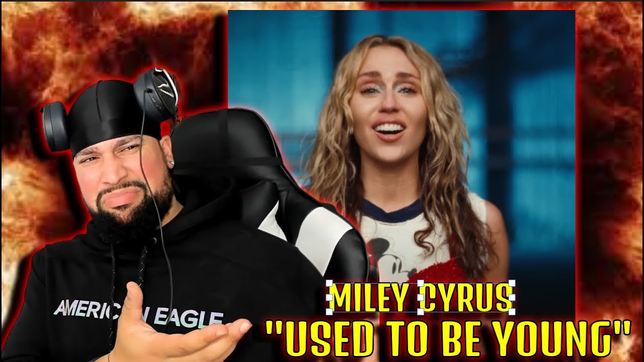 FIRST TIME LISTENING | Miley Cyrus - Used To Be Young | I LOVE THIS