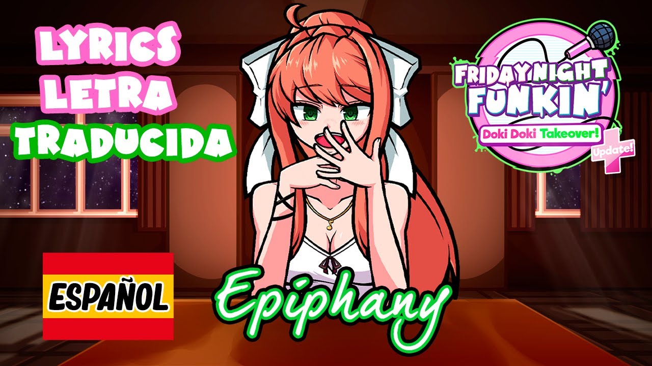 FNF EPIPHANY LYRICS TRADUCIDAS AL ESPAÑOL //// DOKI DOKI TAKEOVER PLUS