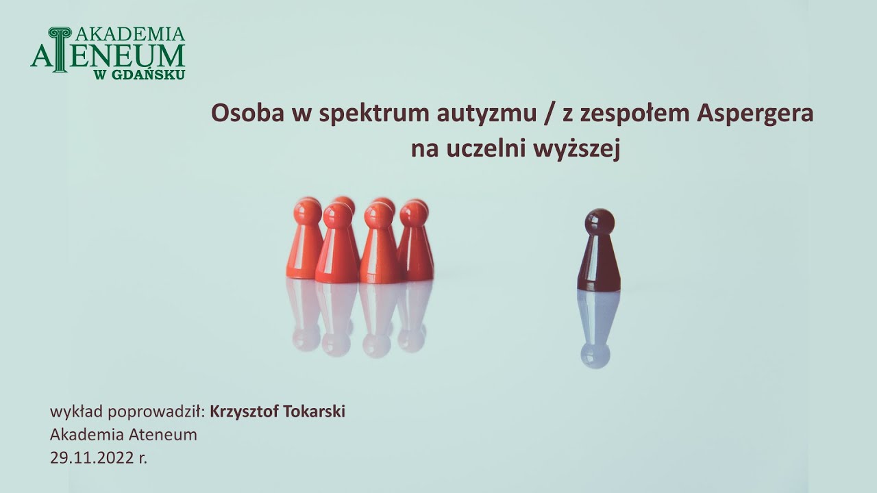 Osoba w spektrum autyzmu / z zespołem Aspergera na uczelni wyższej